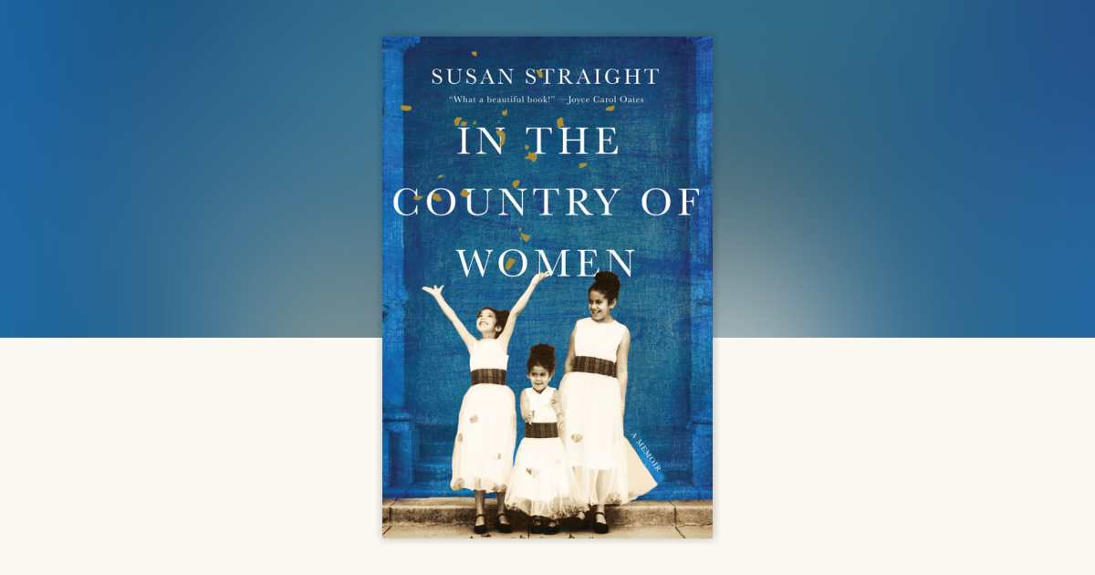 In the Country of Women by Susan Straight: 9781646220205 ...