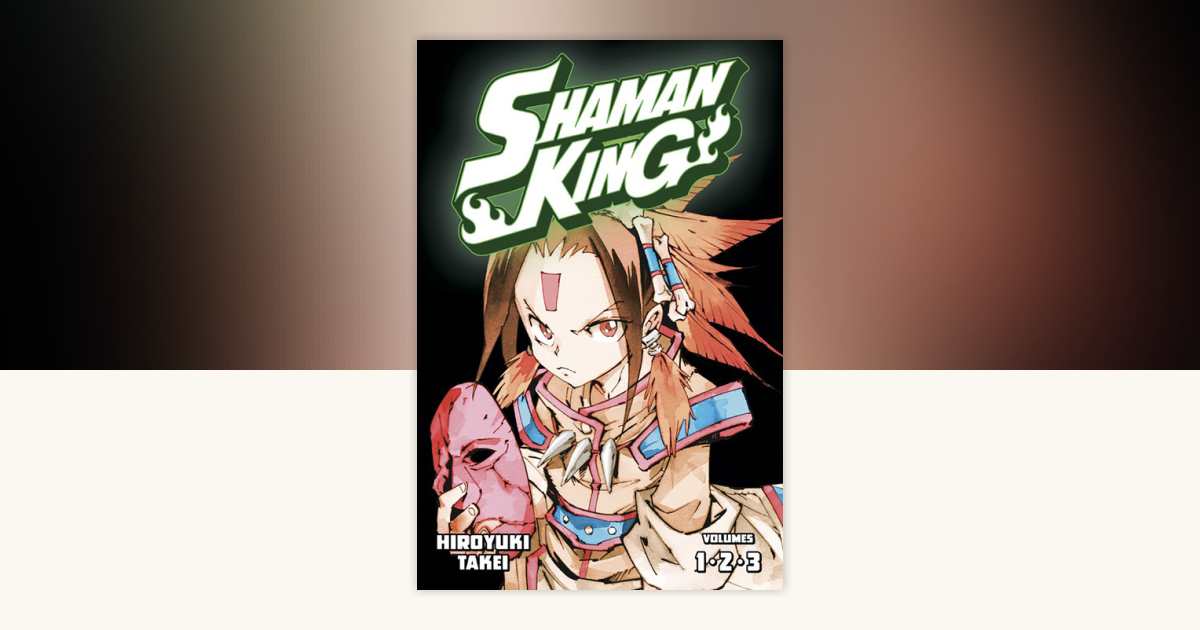 SHAMAN KING Omnibus 1 (Vol. 1-3) by Hiroyuki Takei: 9781646512003