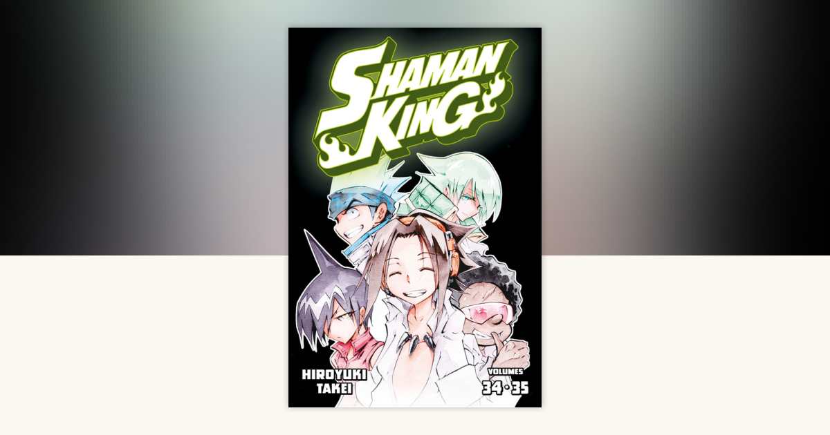 SHAMAN KING Omnibus 12 (Vol. 34-35) by Hiroyuki Takei