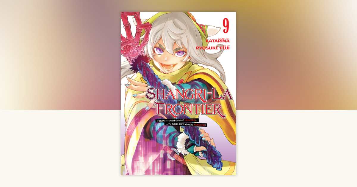 Shangri-La Frontier 9 by Ryosuke Fuji: 9781646518296