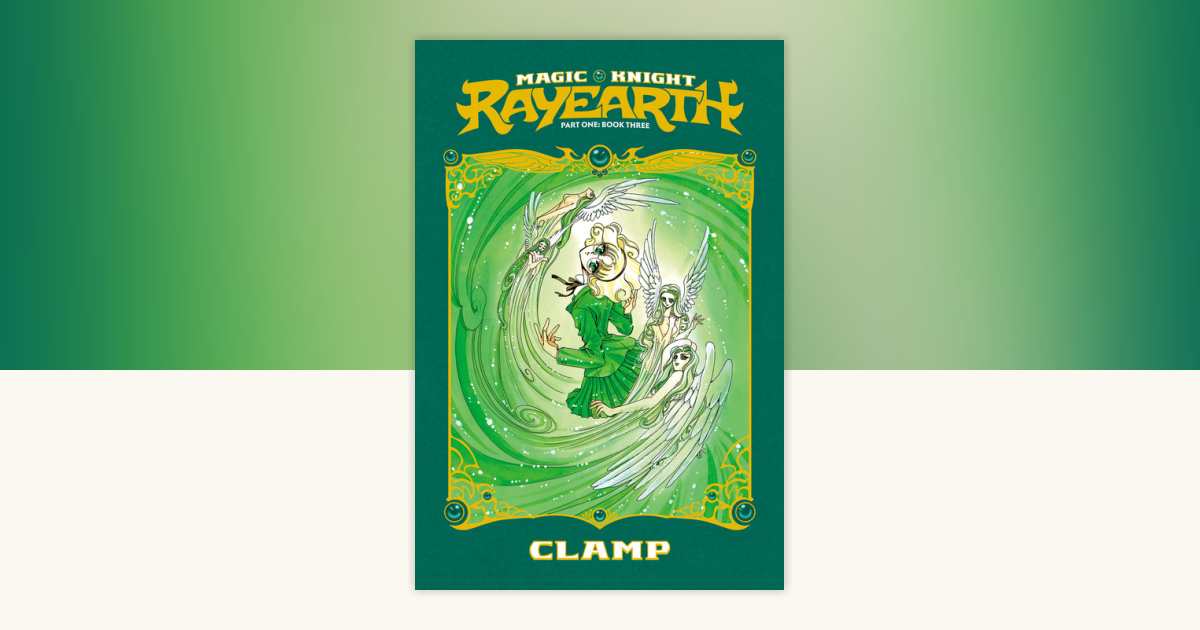 Magic Knight Rayearth 3 (Paperback) by CLAMP: 9781646519743 ...