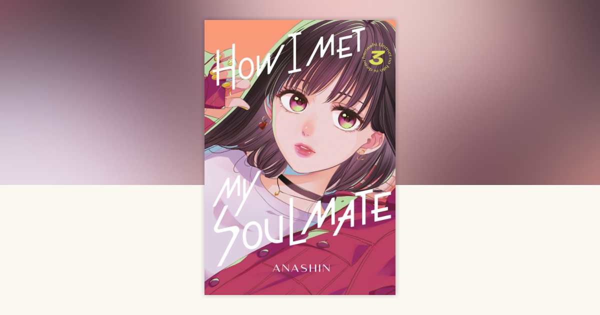 How I Met My Soulmate 3 by Anashin 9781646519996 PenguinRandomHouse