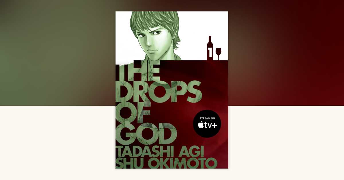 The Drops of God 1 by Tadashi Agi: 9781647294755