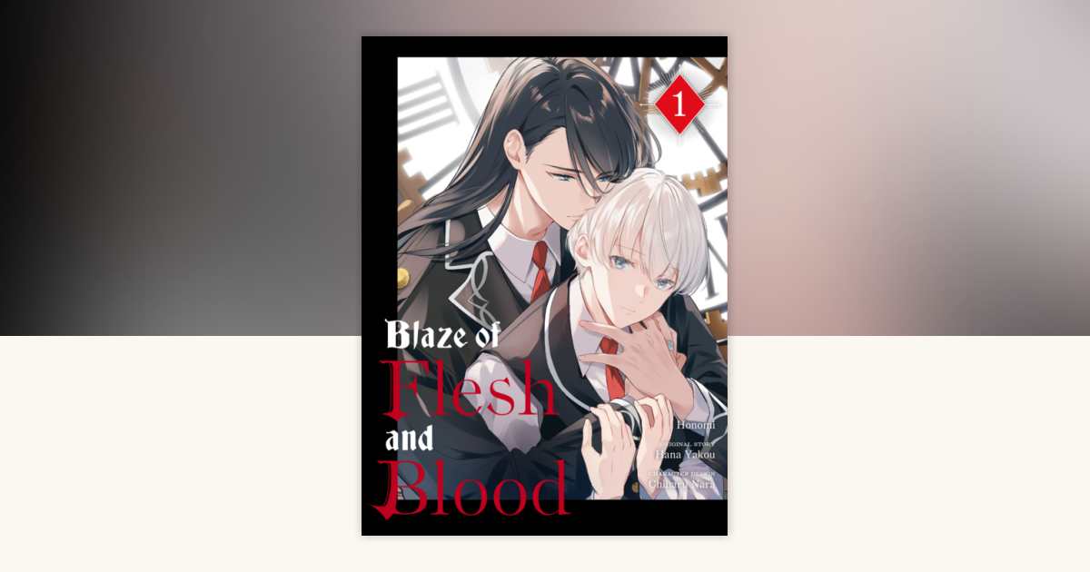 Blaze of Flesh and Blood 1 by Honomi, Hana Yakou, Chiharu Nara
