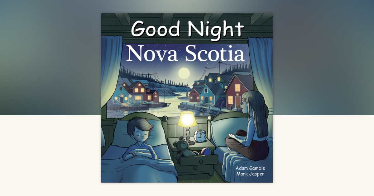 Good Night Nova Scotia by Adam Gamble, Mark Jasper 9781649071590
