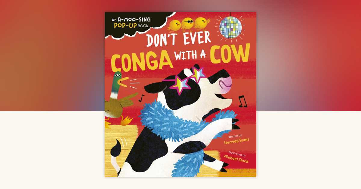 Don't Ever Conga with a Cow by Harriet Evans: 9781664351943 ...