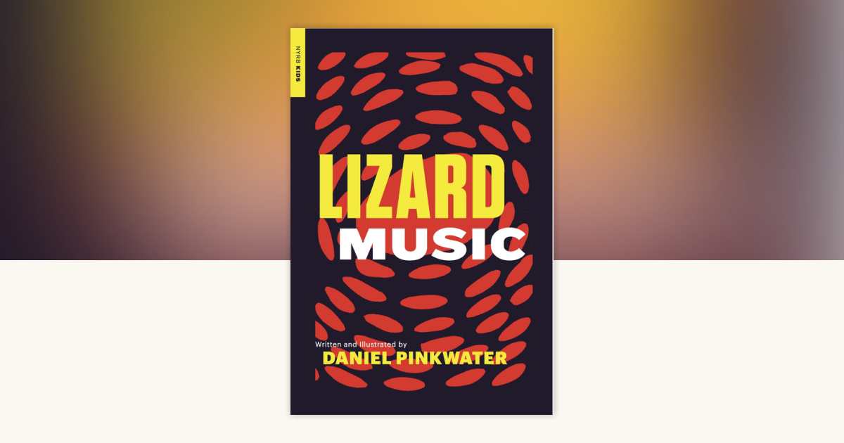 Lizard Music by Daniel Pinkwater: 9781681371849