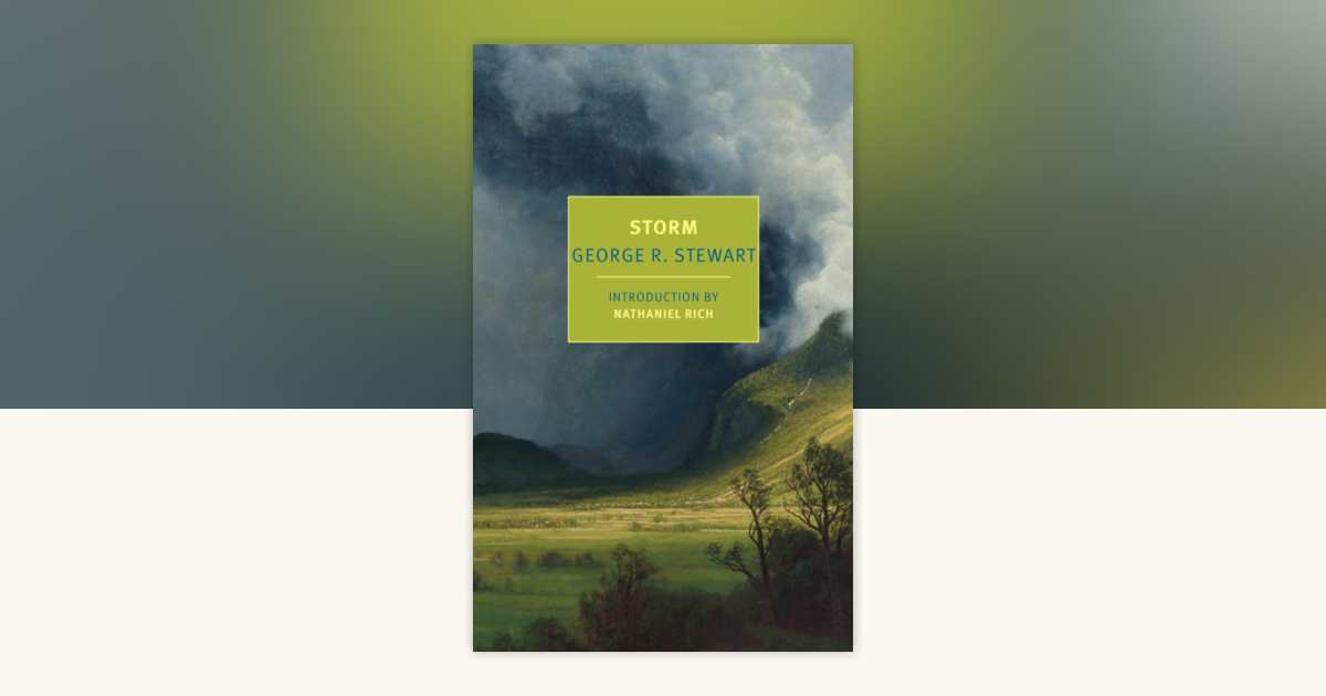Storm by George R. Stewart: 9781681375182 | PenguinRandomHouse.com: Books