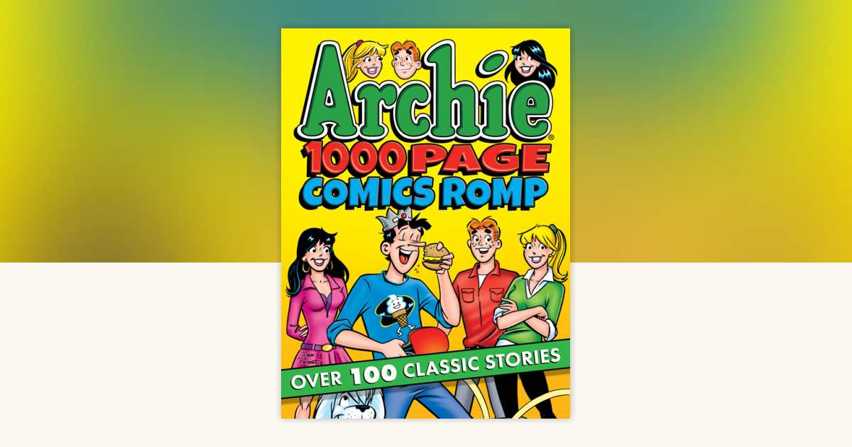 【バラ売り可能】Archie 1000 Page Comics 10 book Archie 1000 Page Comics Romp by Archie Superstars