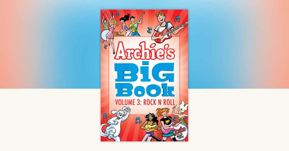 Archie's Big Book Vol. 3 by Archie Superstars: 9781682559093 ...