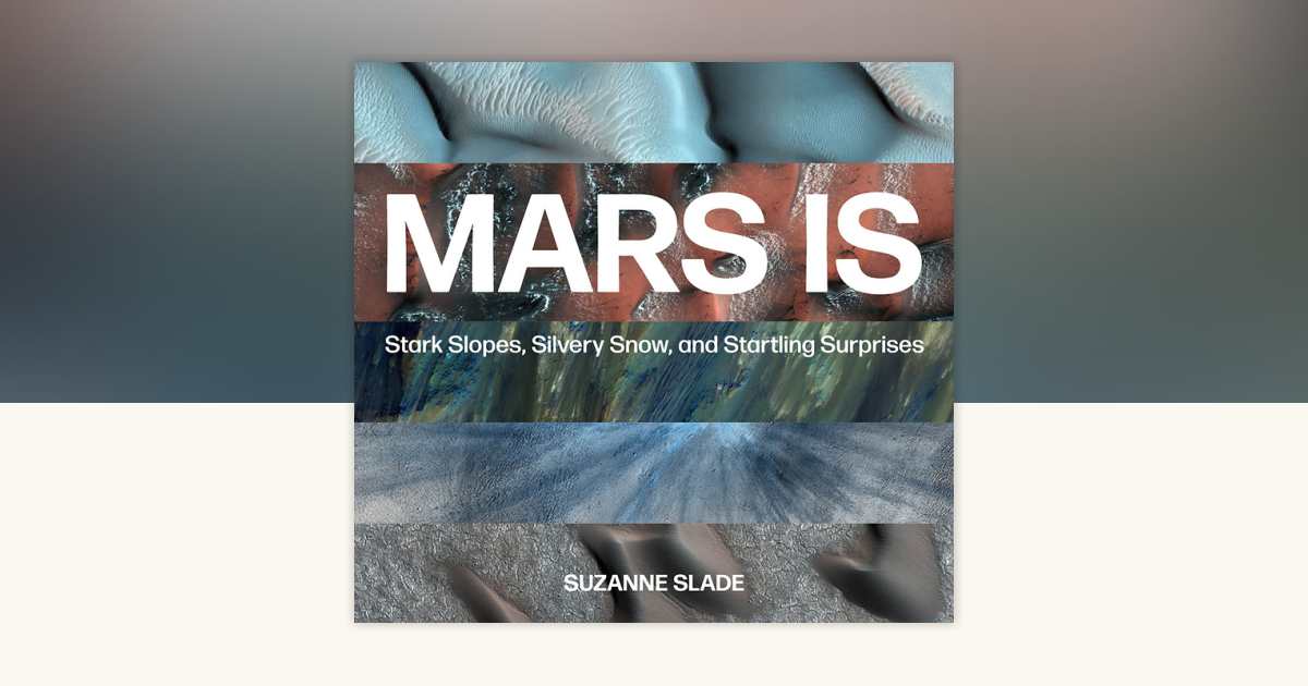 Mars Is by Suzanne Slade: 9781682631881 | PenguinRandomHouse.com: Books