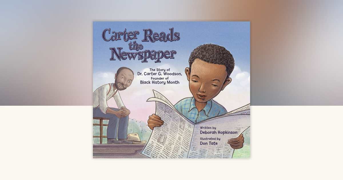 Carter Reads the Newspaper by Deborah Hopkinson: 9781682633328 ...