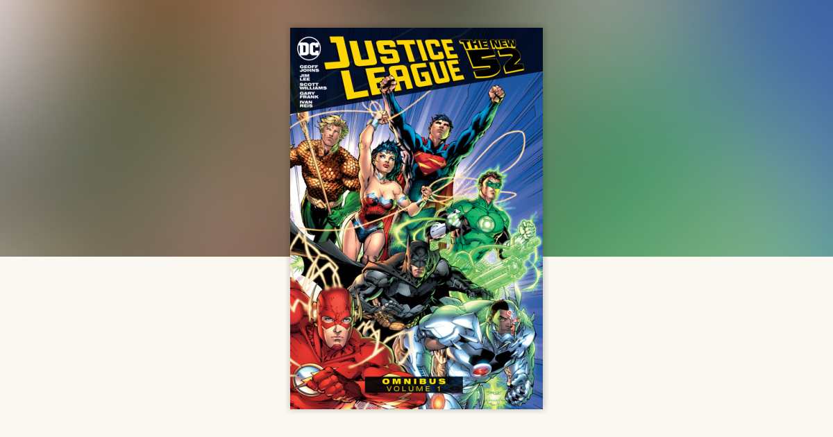 Justice League: The New 52 Omnibus Vol. 1 by Geoff Johns