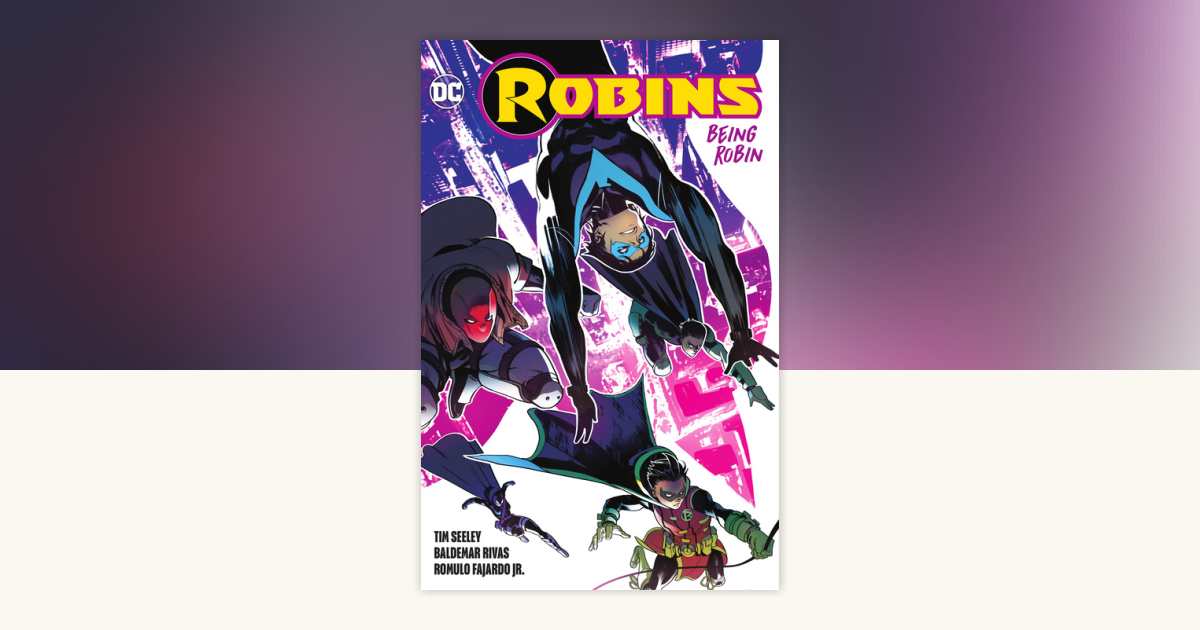 Robins: Being Robin by Tim Seeley: 9781779516688 | PenguinRandomHouse ...