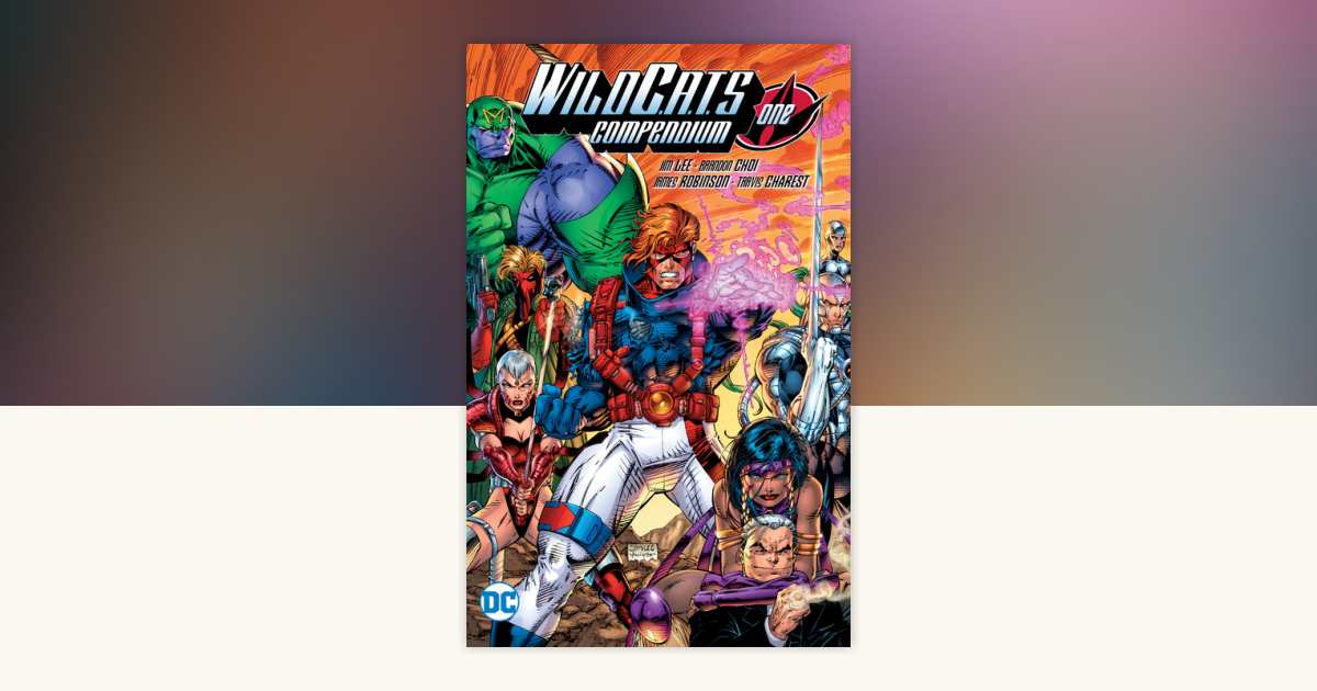 WildC.A.T.s Compendium One by Jim Lee, James Robinson