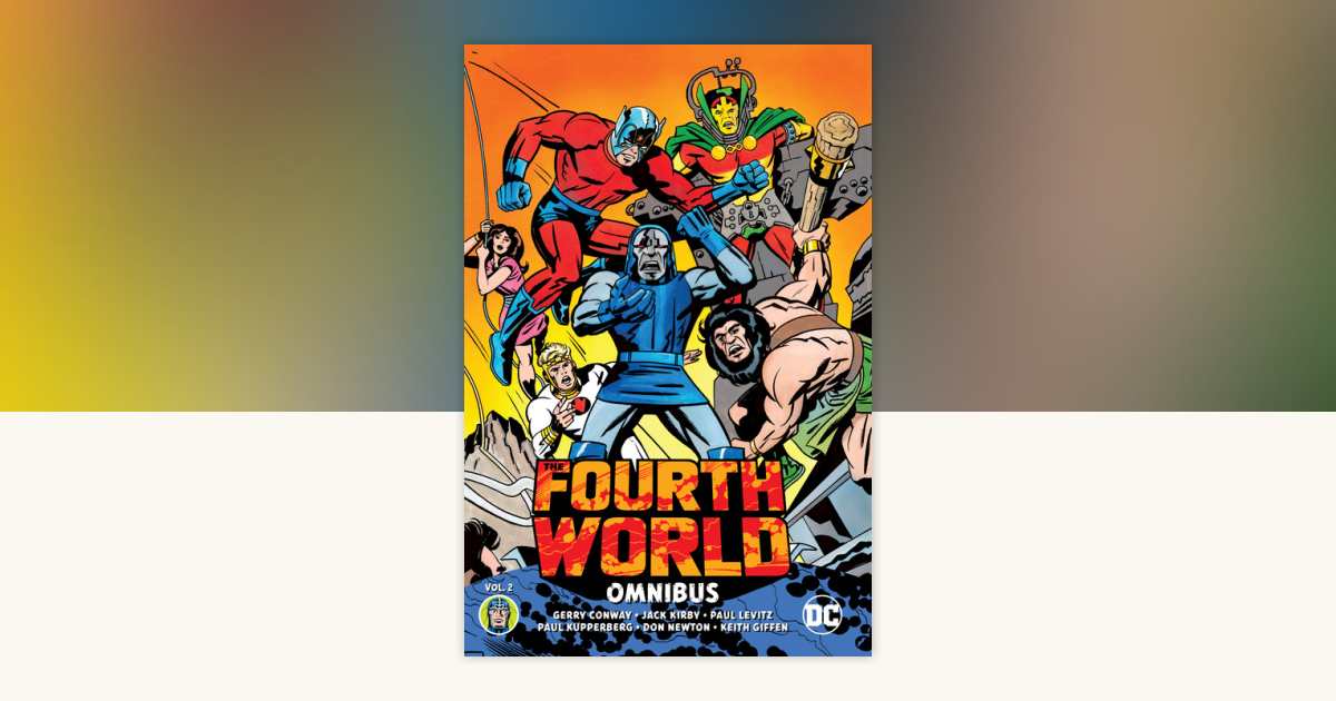 The Fourth World Omnibus Vol. 2 by Jack Kirby, Paul Levitz