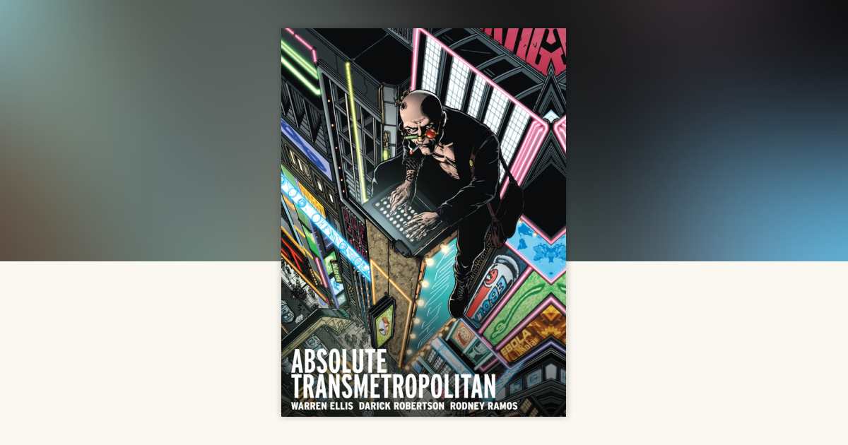 Absolute Transmetropolitan Vol. 1 (2024 Edition) by Warren