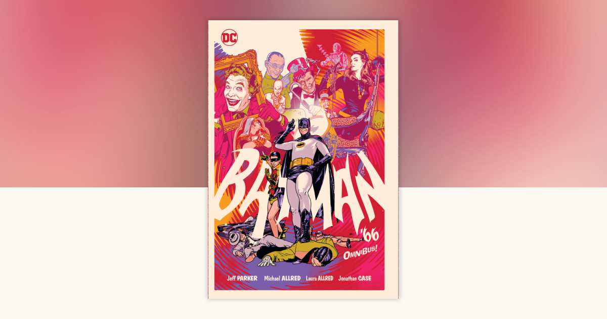 Batman '66 Omnibus (New Edition) by Mike Allred, Jeff Parker