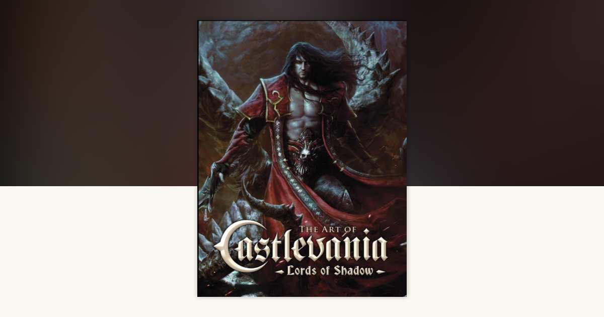 The Art of Castlevania: Lords of Shadow by Martin Robinson