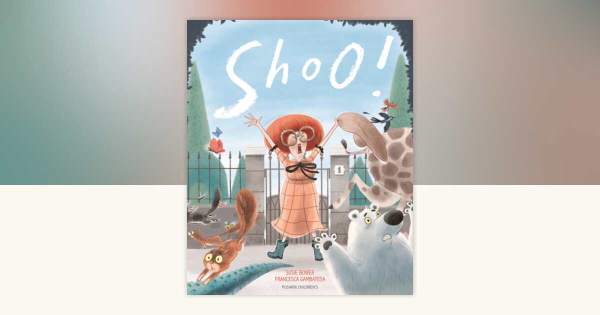 Shoo! by Susie Bower: 9781782693161 | PenguinRandomHouse.com: Books