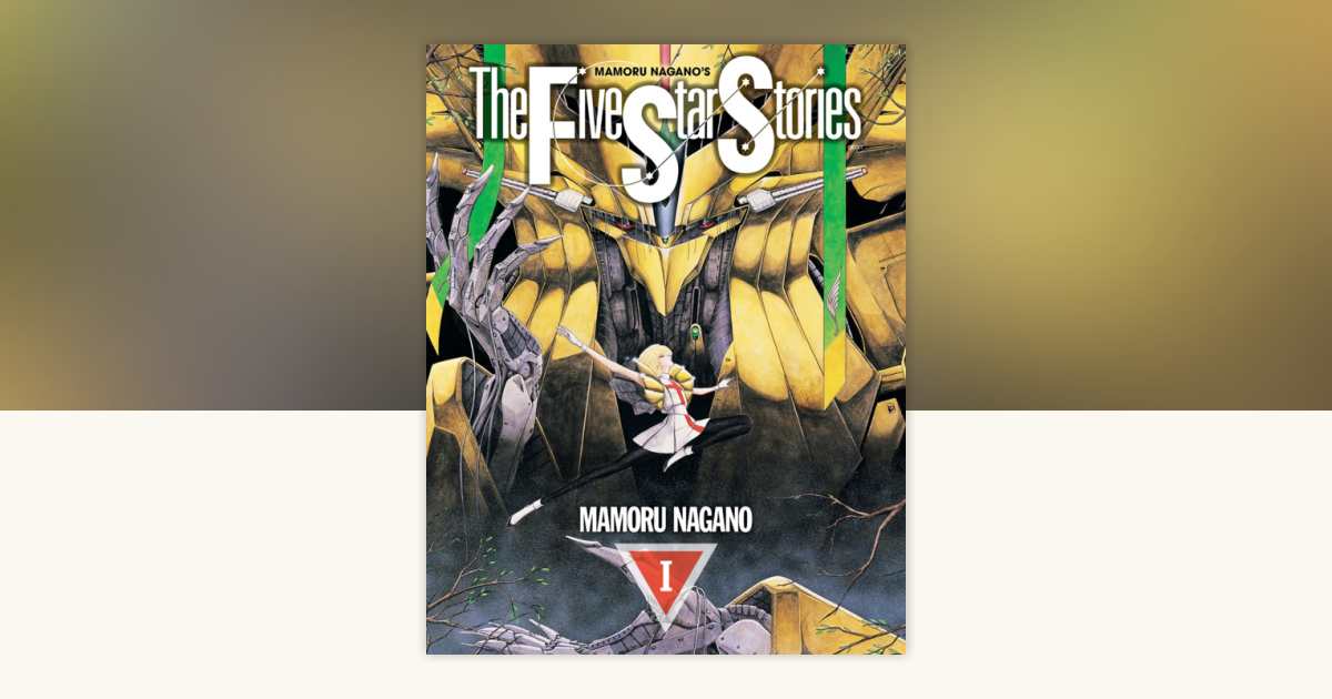 The Five Star Stories Vol.1 by Mamoru Nagano: 9781787748361