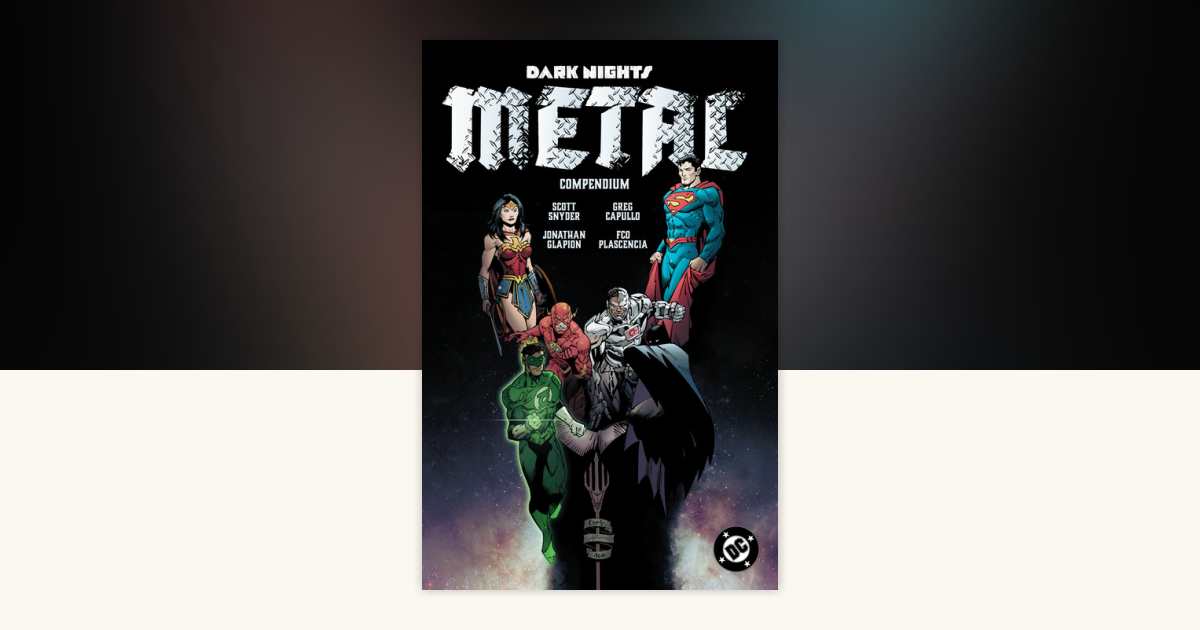 Dark Nights: Metal Compendium by Scott Snyder: 9781799500841