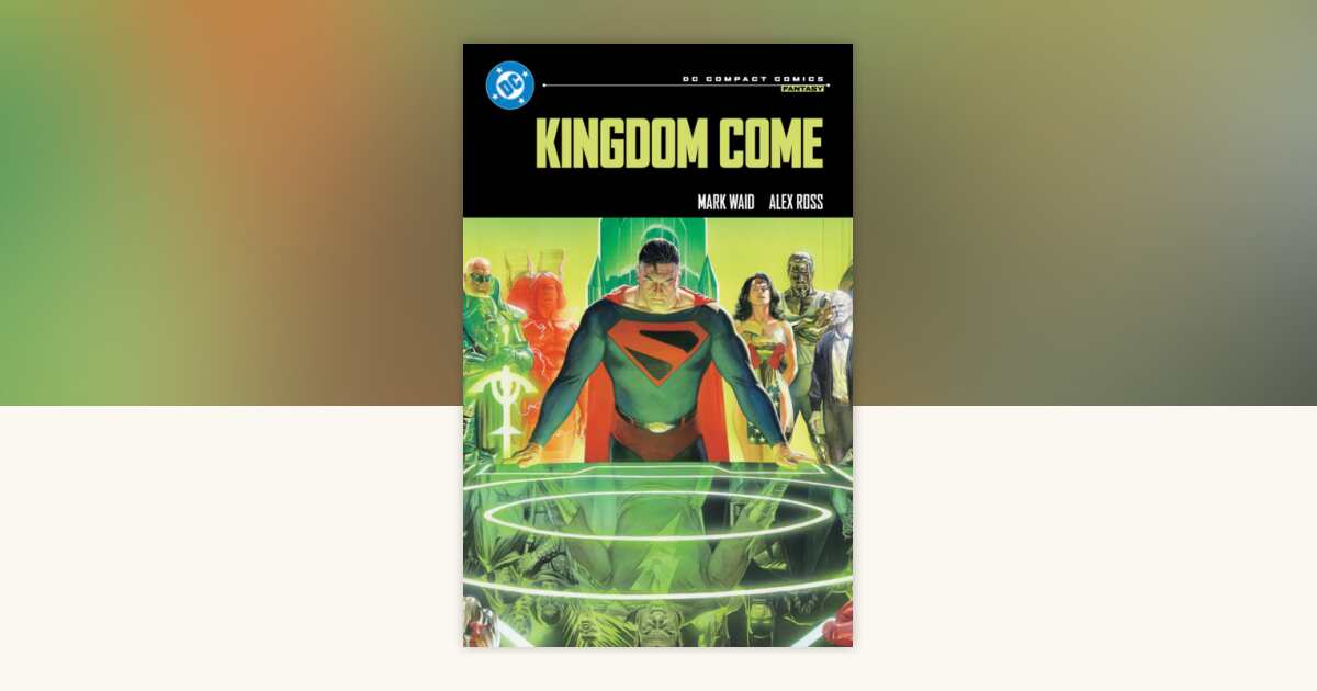 Kingdom Come: DC Compact Comics Edition by Mark Waid: 9781799501299 ...