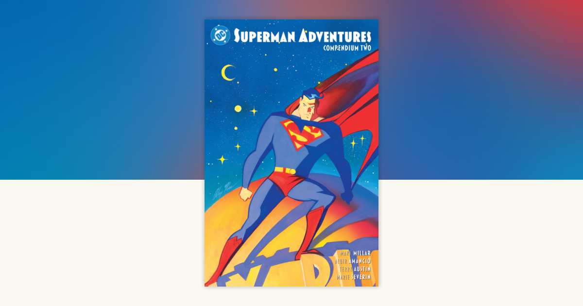 Superman Adventures Compendium Two by Mark Millar: 9781799508342
