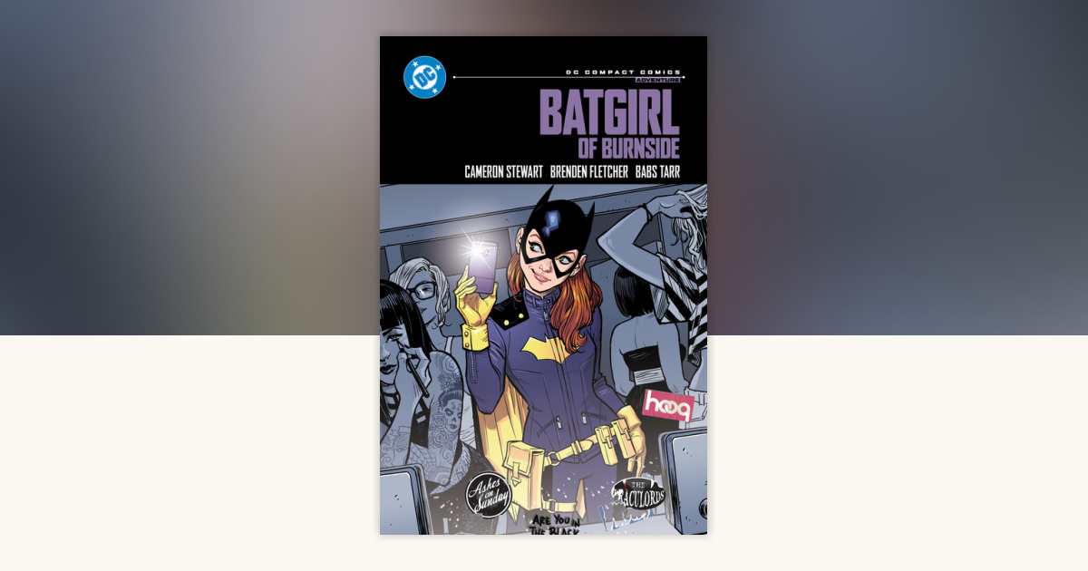Batgirl of Burnside: DC Compact Comics Edition by Cameron Stewart