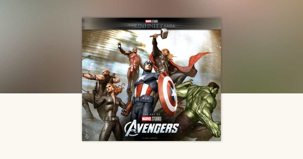 Marvel Studios' The Infinity Saga - The Avengers: The Art of