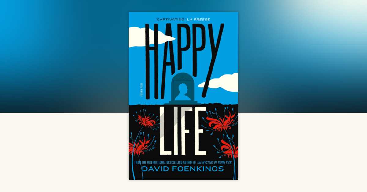 Happy Life by David Foenkinos: 9781805334415 | PenguinRandomHouse