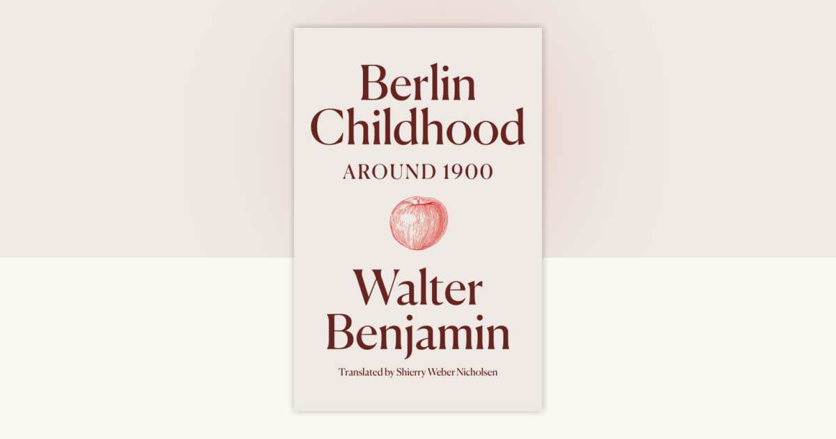 Berlin Childhood around 1900 by Walter Benjamin: 9781836740148