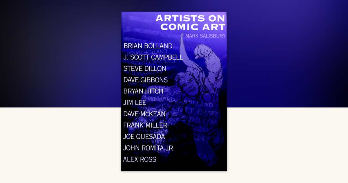 Artists on Comics Art by Mark Salisbury: 9781840231861 | PenguinRandomHouse.com: Books