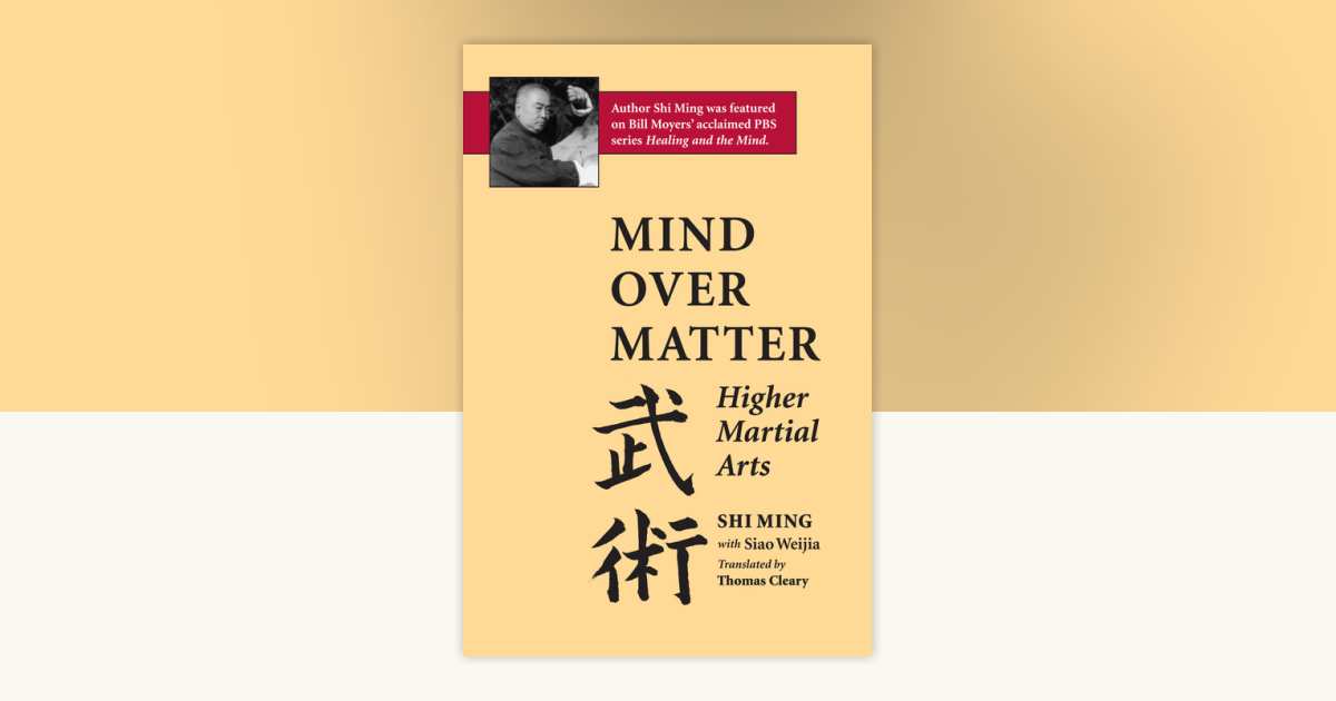 Mind Over Matter by Shi Ming, Siao Weijia: 9781883319151