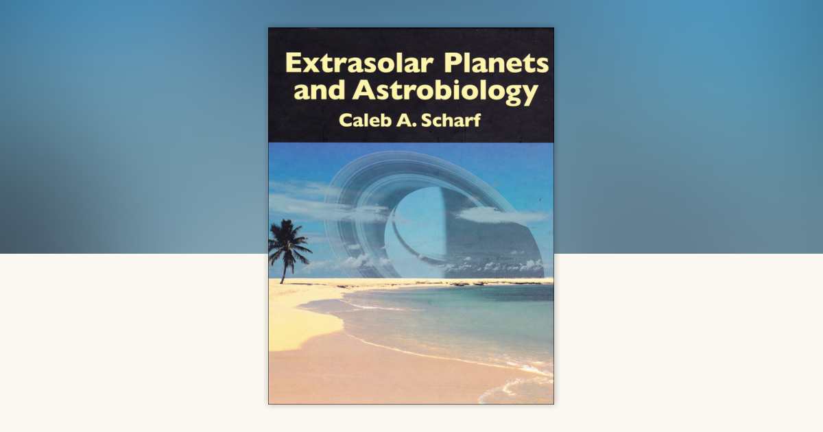 洋書 Extrasolar Planets and Astrobiology Extrasolar Planets and Astrobiology by Caleb A. Scharf