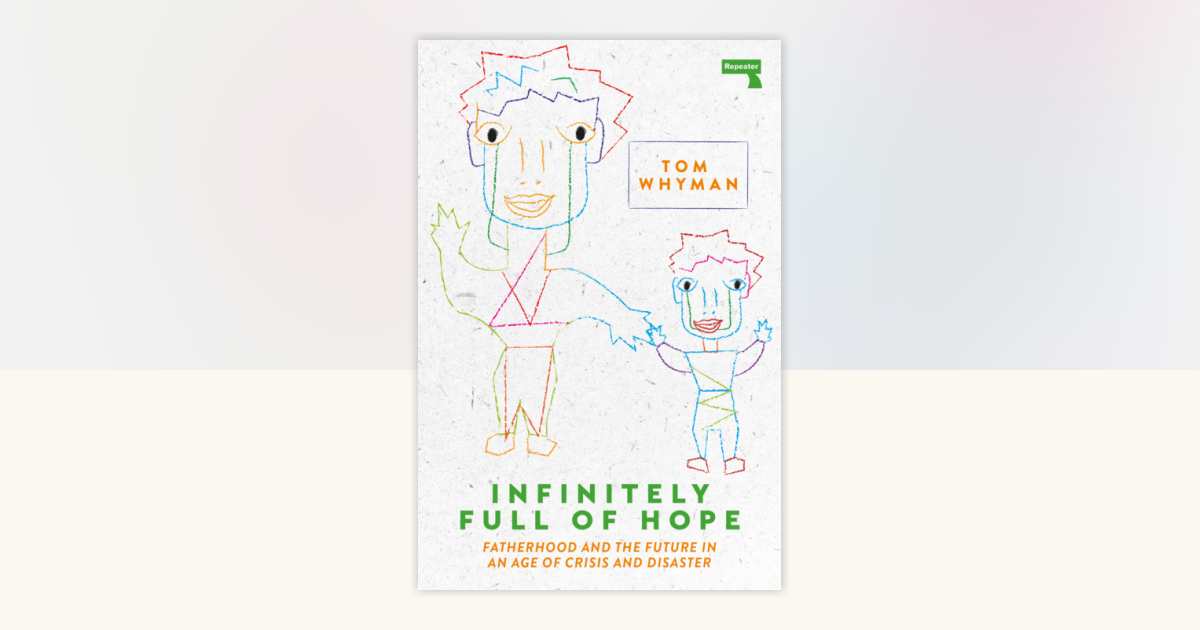 Infinitely Full of Hope by Tom Whyman: 9781913462253 ...