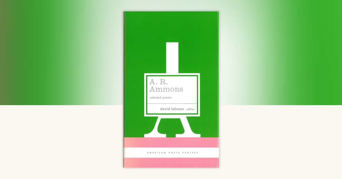 A. R. Ammons: Selected Poems by A. R. Ammons: 9781931082938 ...