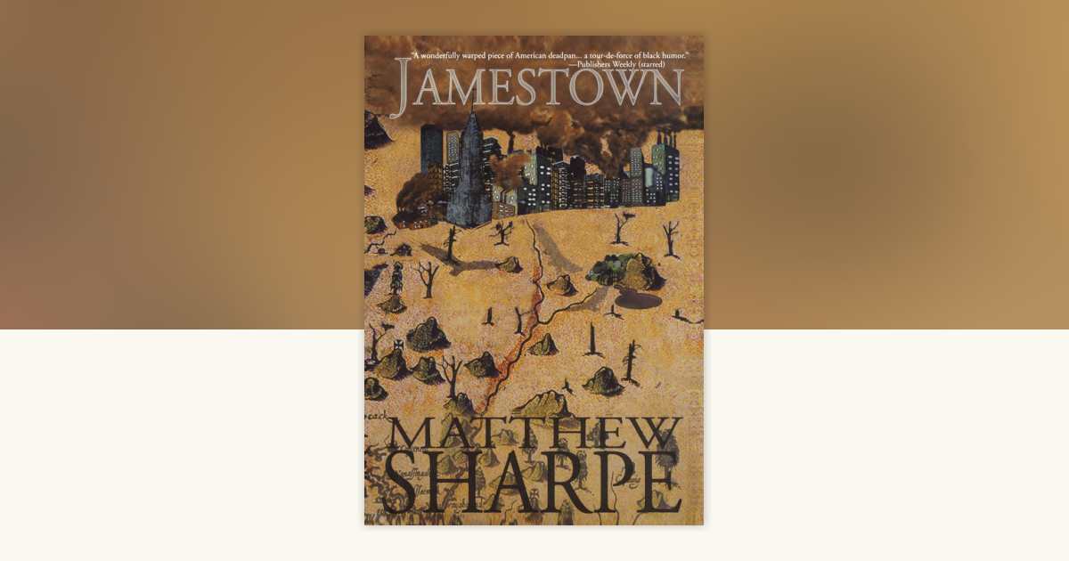 Jamestown by Matthew Sharpe: 9781933368603 | PenguinRandomHouse.com: Books