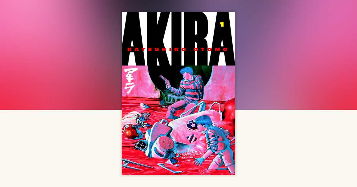 Akira 1 by Katsuhiro Otomo: 9781935429005 | PenguinRandomHouse.com