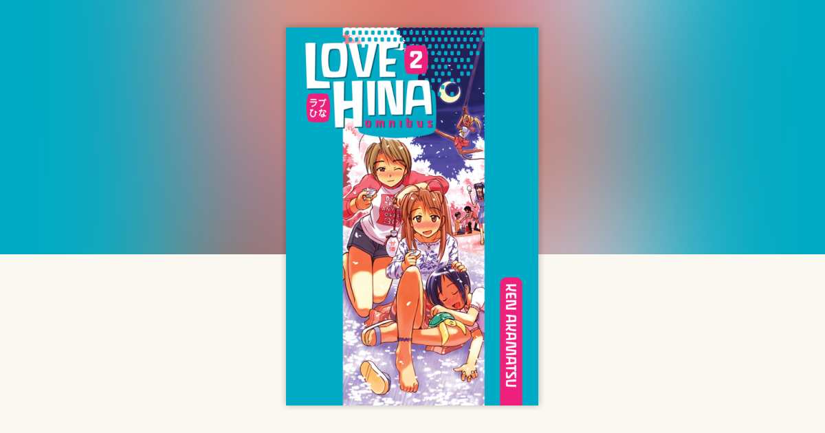 Love Hina Omnibus 2 by Ken Akamatsu: 9781935429487