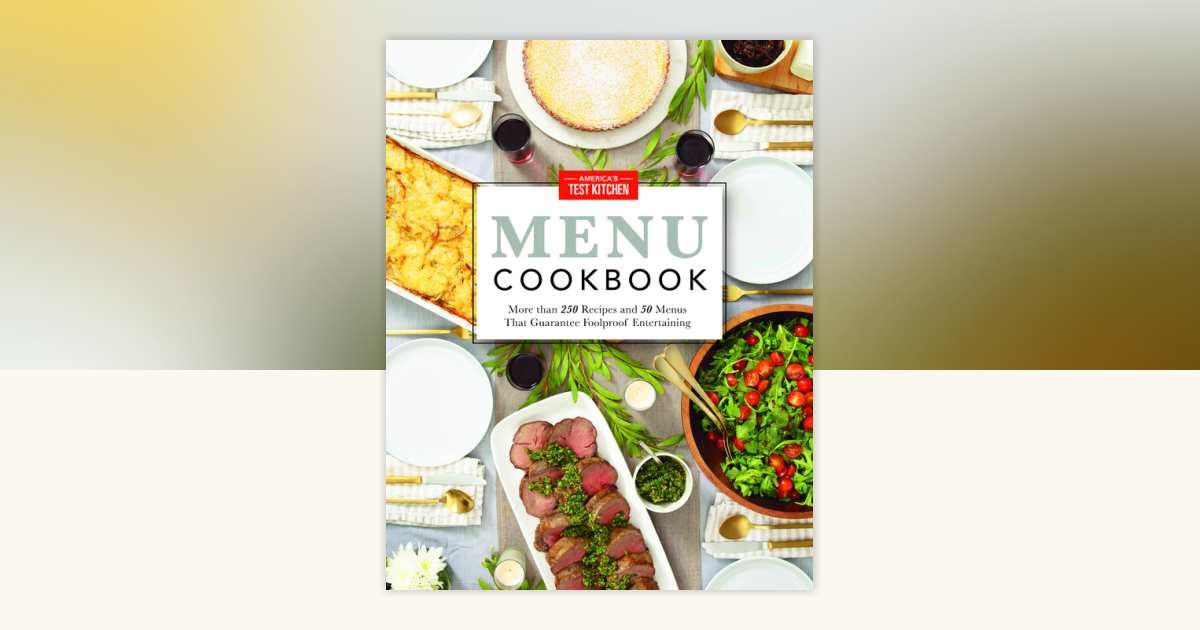 America's Test Kitchen Menu Cookbook: 9781936493142 ...