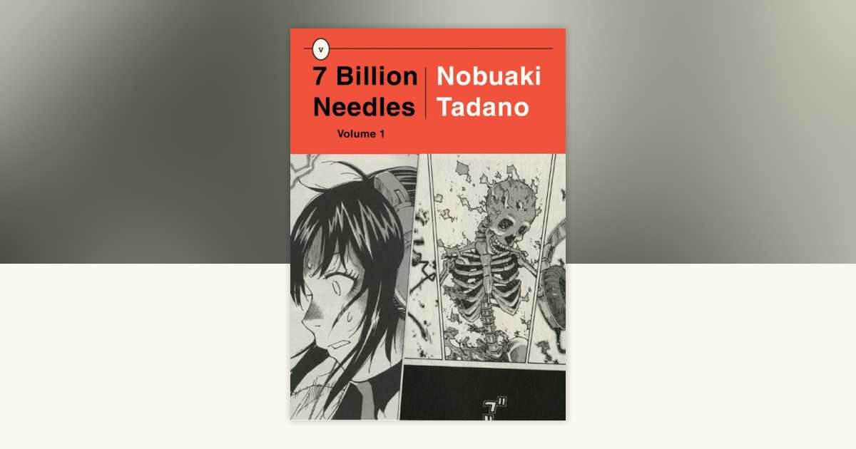 7 Billion Needles 1 by Nobuaki Tadano 9781939130242