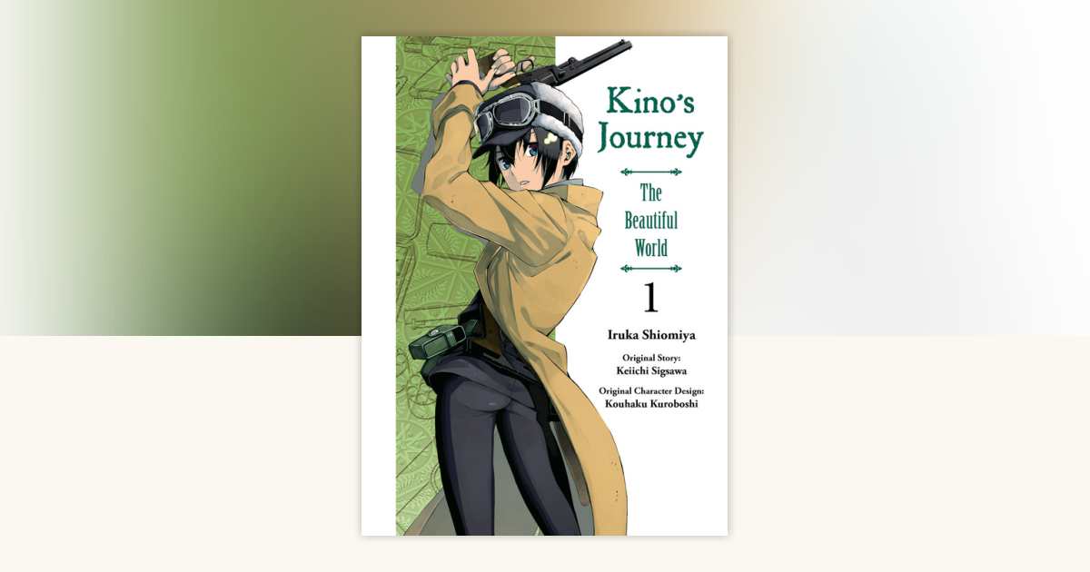 Kino's Journey - The Beautiful World 1 by Keiichi Sigsawa