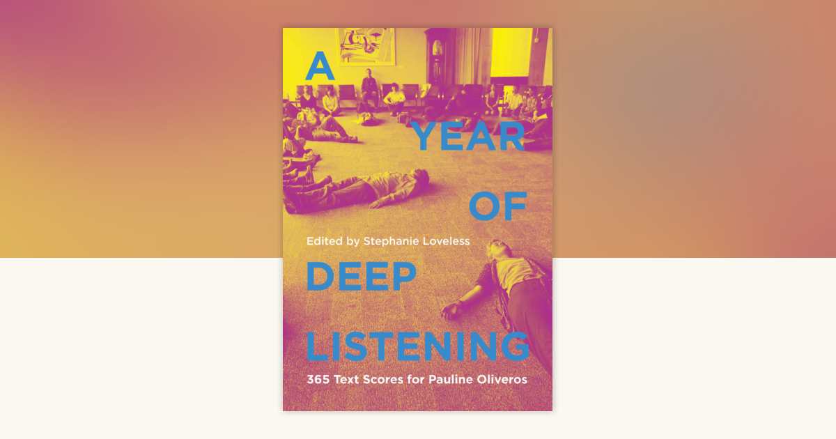 A Year of Deep Listening: 9781949597349 | PenguinRandomHouse.com