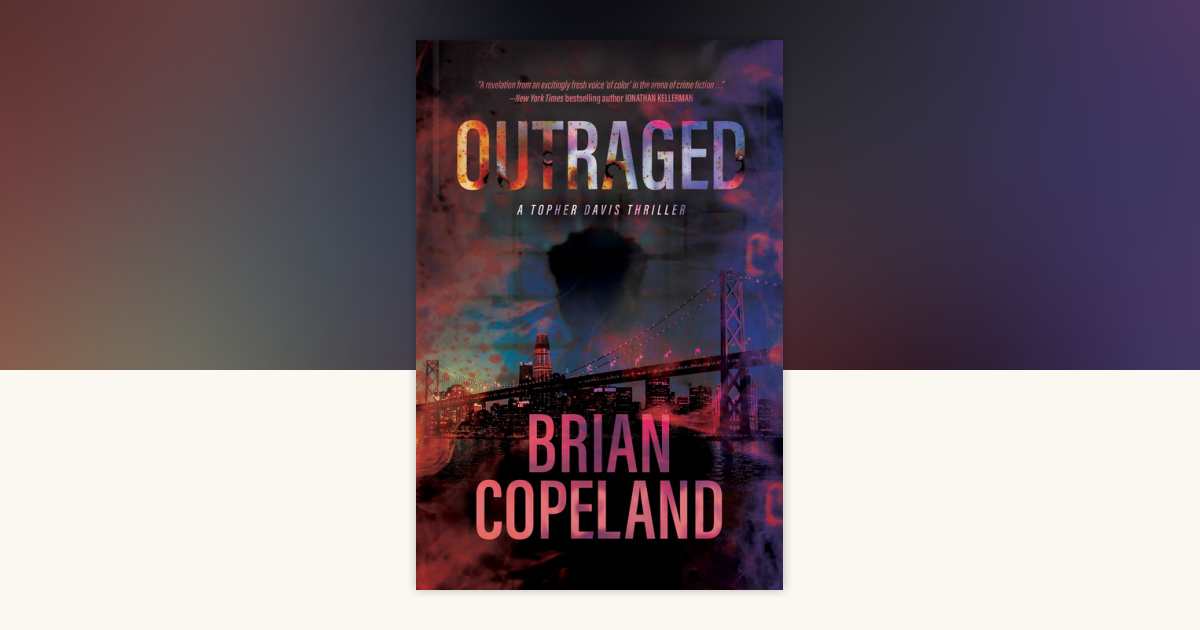 Outraged by Brian Copeland: 9781957950433 | PenguinRandomHouse.com: Books