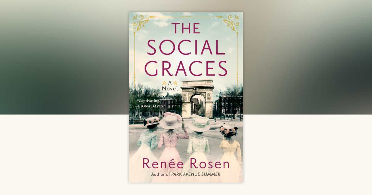 The Social Graces by Renée Rosen: 9781984802811 | PenguinRandomHouse ...