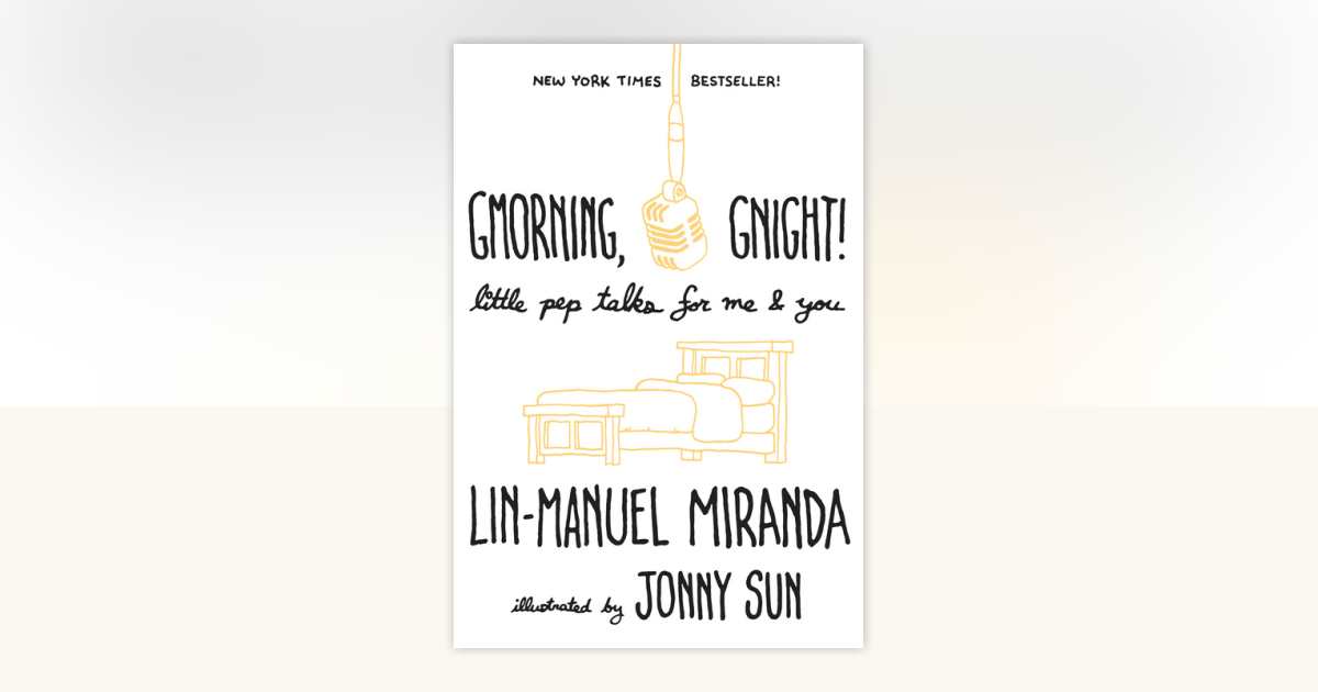 Gmorning, Gnight! by Lin-Manuel Miranda: 9781984854278