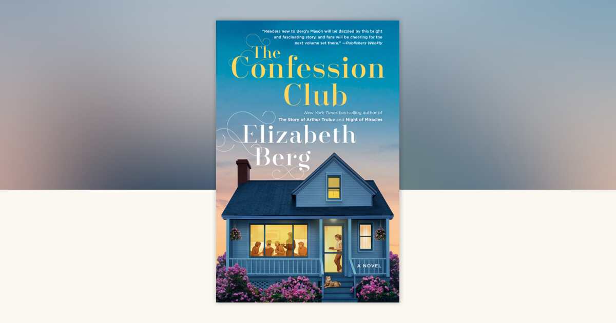 The Confession Club by Elizabeth Berg: 9781984855190 ...