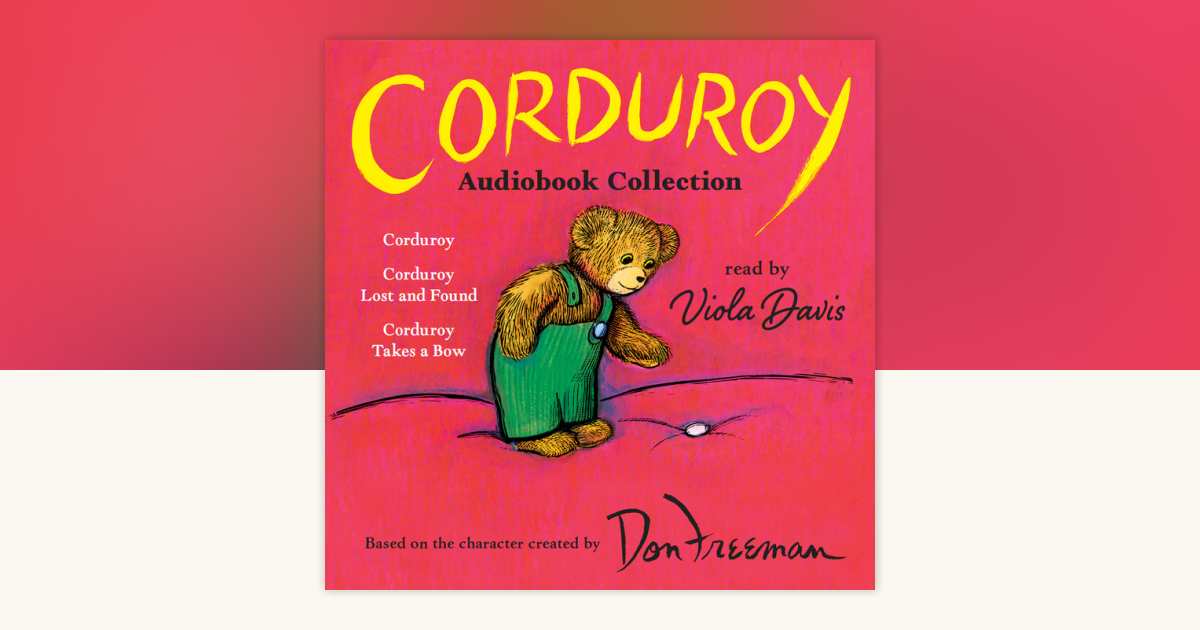 Corduroy Audiobook Collection by Don Freeman, B.G. Hennessy, Viola