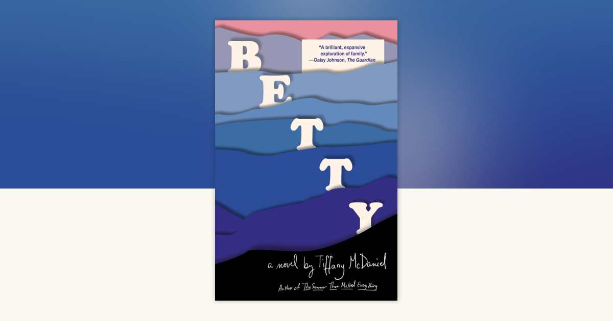 絶版‼️ CUTIE BETTY'S BLUE BOOK Betty by Tiffany McDaniel: 9781984897947 | PenguinRandomHouse.com
